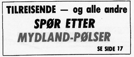 Avisannonse: Tilreisende, og alle andre, spør etter Mydland-pølser.